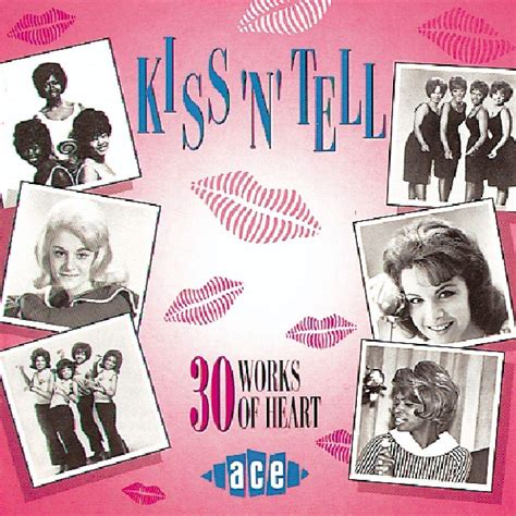 Kiss n tell .
